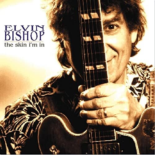 Skin I'm in (CD) - Elvin Bishop