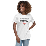 White women's t-shirt with black text reading 'MOVIES DON'T SCARE ME. I HAVE KIDS.' and a red Svengoolie logo with a MeTV logo below.